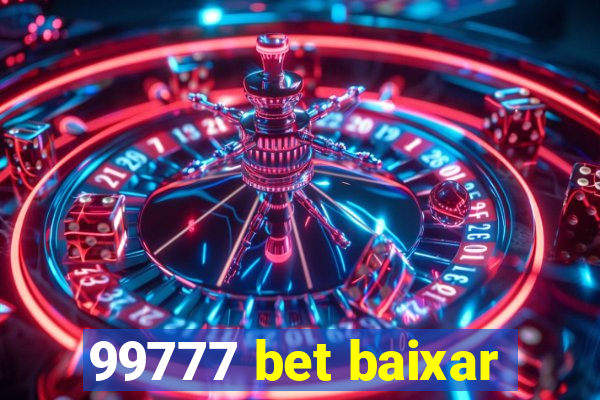 99777 bet baixar